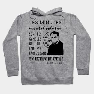 Charles Baudelaire and quote from The Clock in French Hoodie